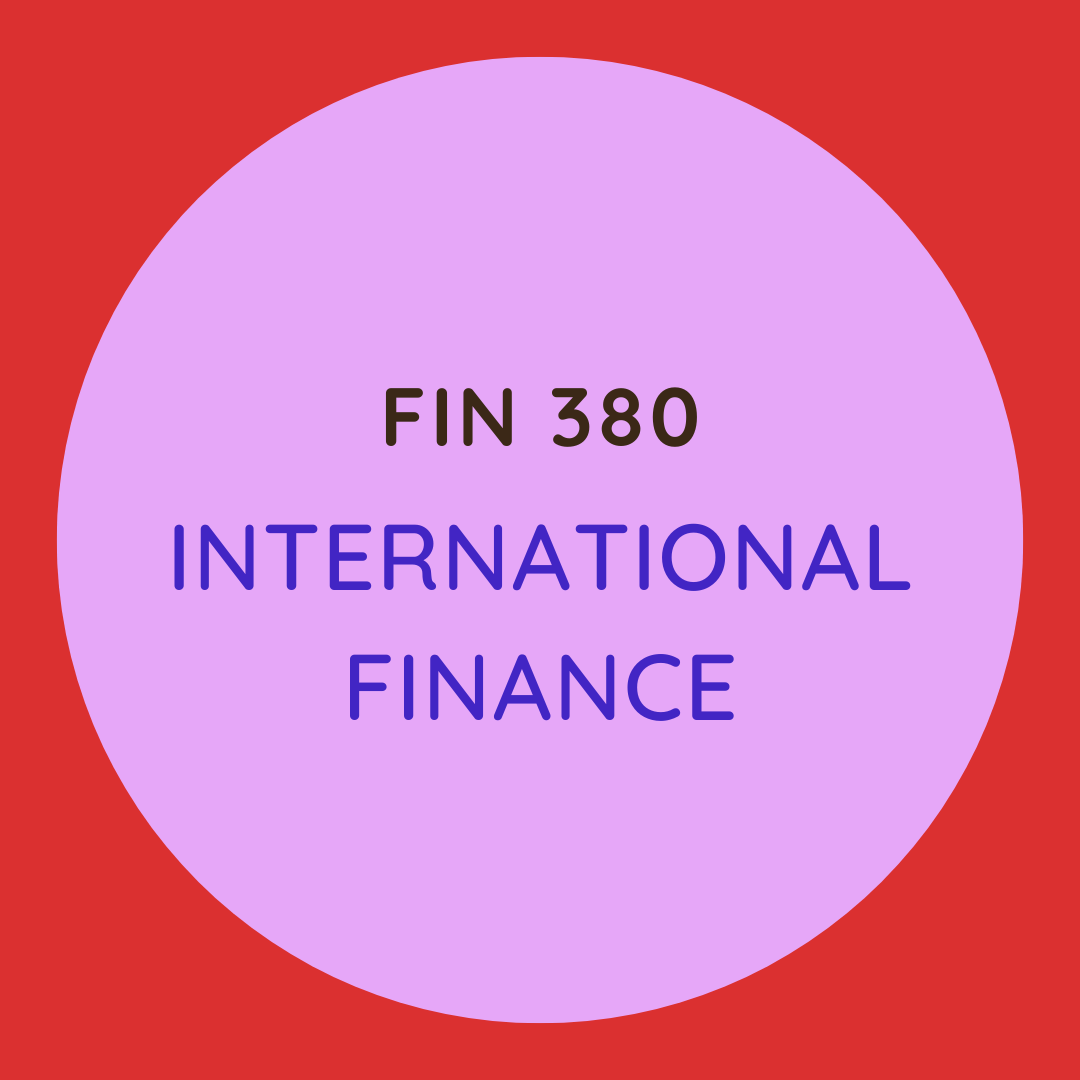 FIN 380 International Finance