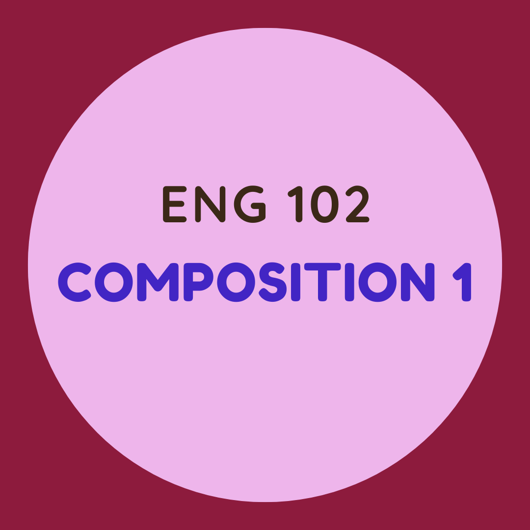 ENG 102 Composition 1