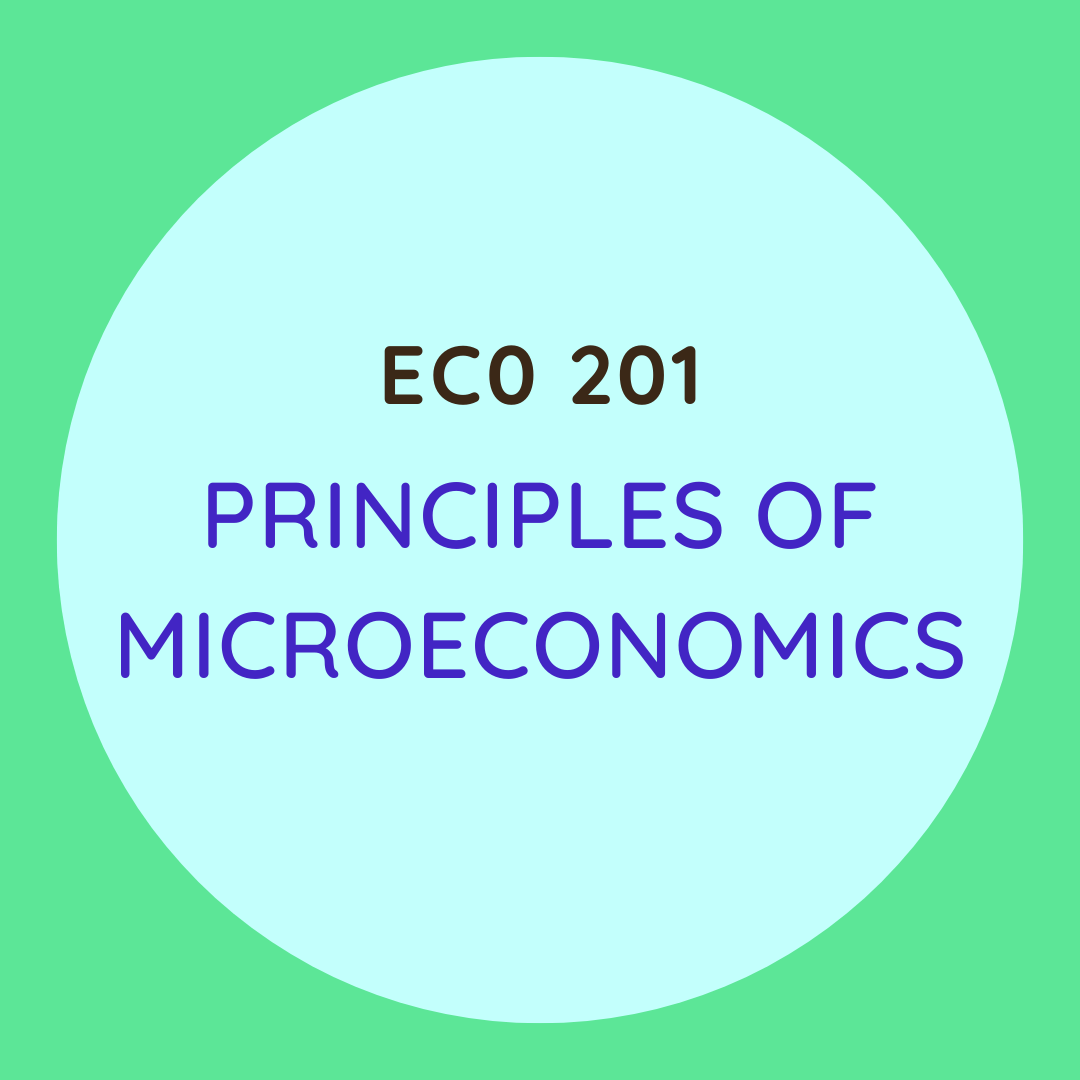 ECO 201 Principles of Microeconomics