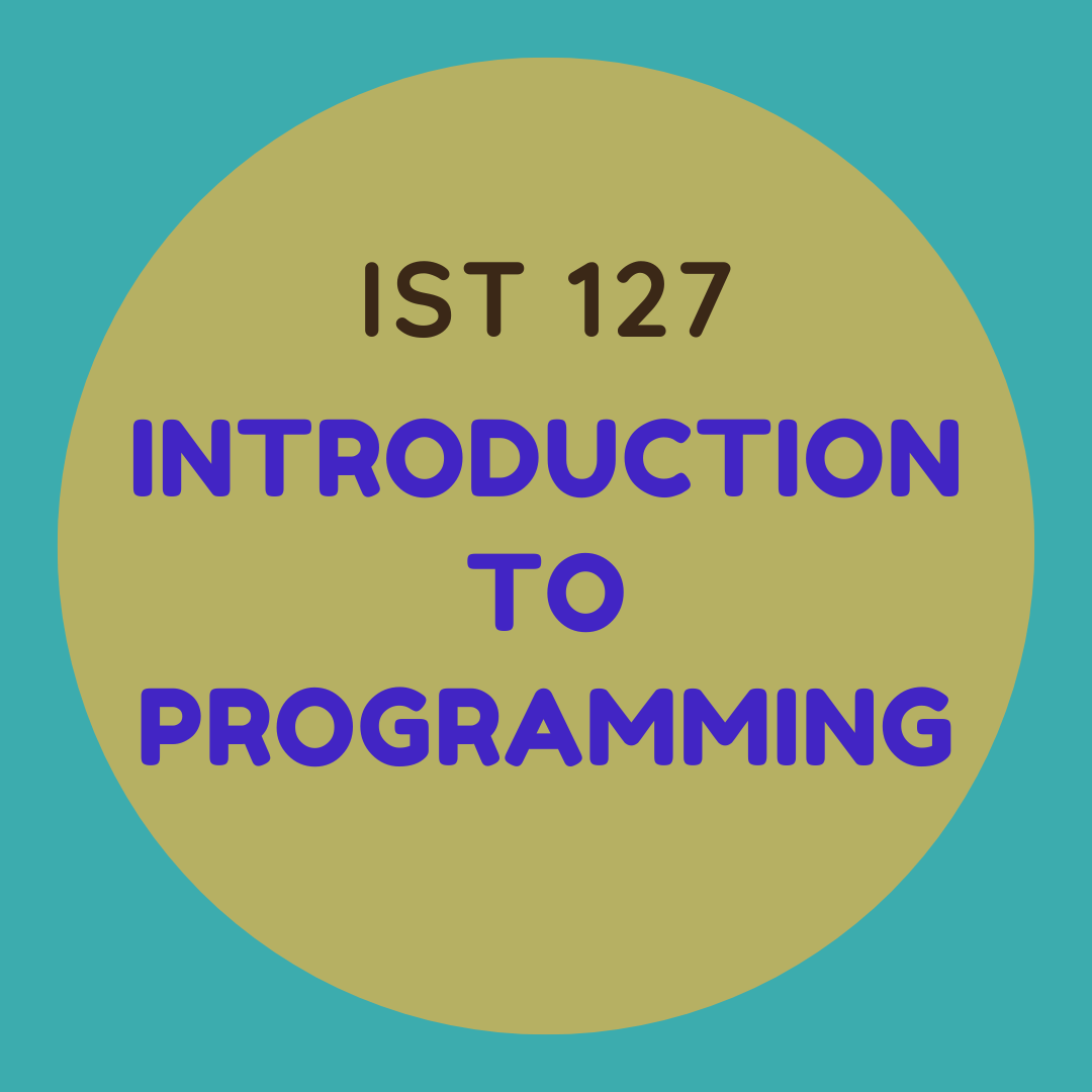 IST 127 Introduction to Programming