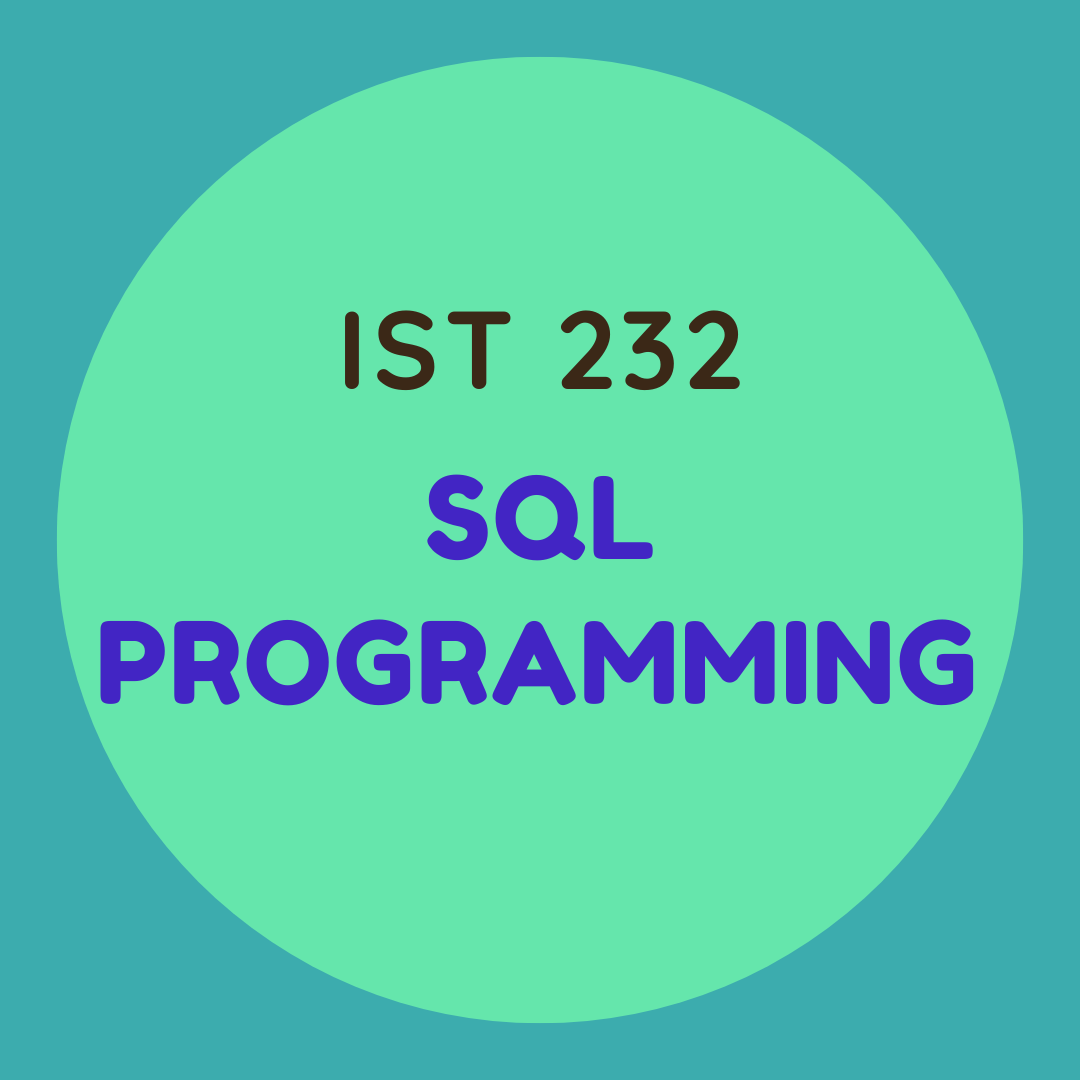 IST 232 SQL Programming