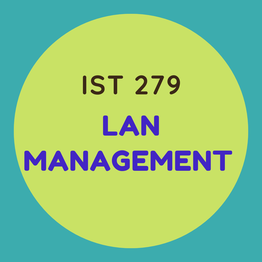 IST 279 LAN Management