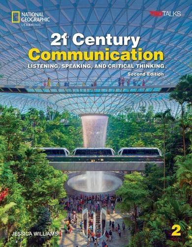 National Geographic's 21st Century Communication 2: Listening, Speaking, and Critical Thinking