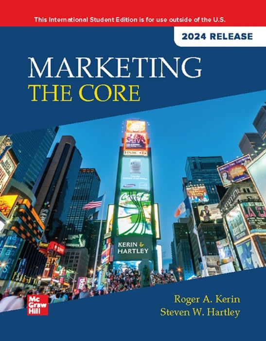 Marketing: The Core: 2024 Release ISE, 10e (eBook)