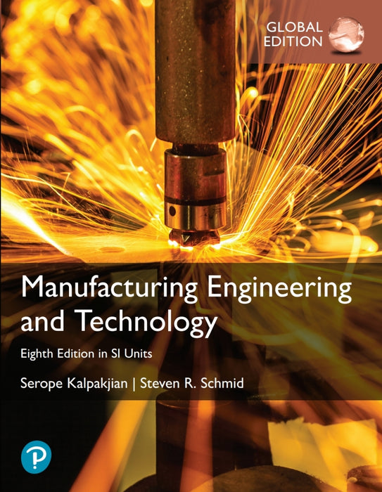 Manufacturing Engineering and Technology in SI Units, Global Edition, 8th edition (eTextbook)