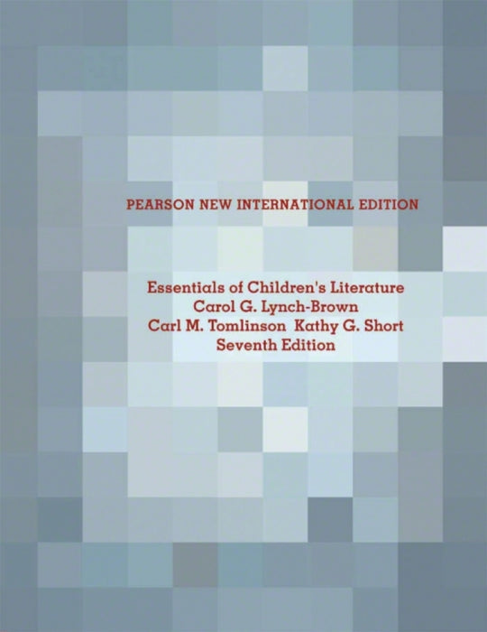 Essentials of Children's Literature, Pearson New International Edition, 7th Edition