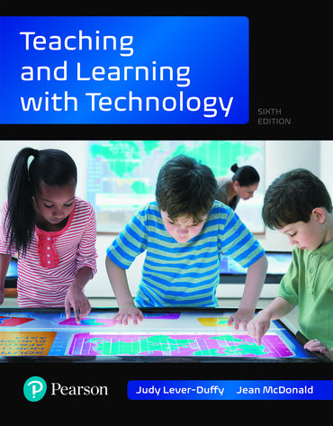 Teaching and Learning with Technology, 6th edition (eTextbook)