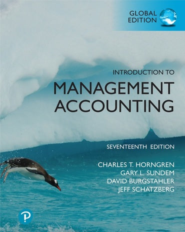 Horngren, Introduction to Management Accounting, 17th Global Edition, MyLab