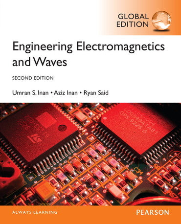 Engineering Electromagnetics and Waves, Global Edition, 2nd edition (eTextbook)