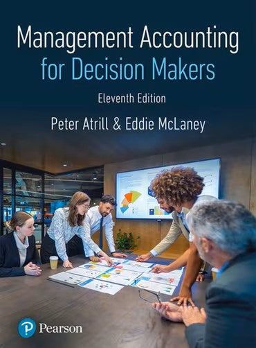 Management Accounting for Decision Makers -- MyLab Accounting with Pearson eText