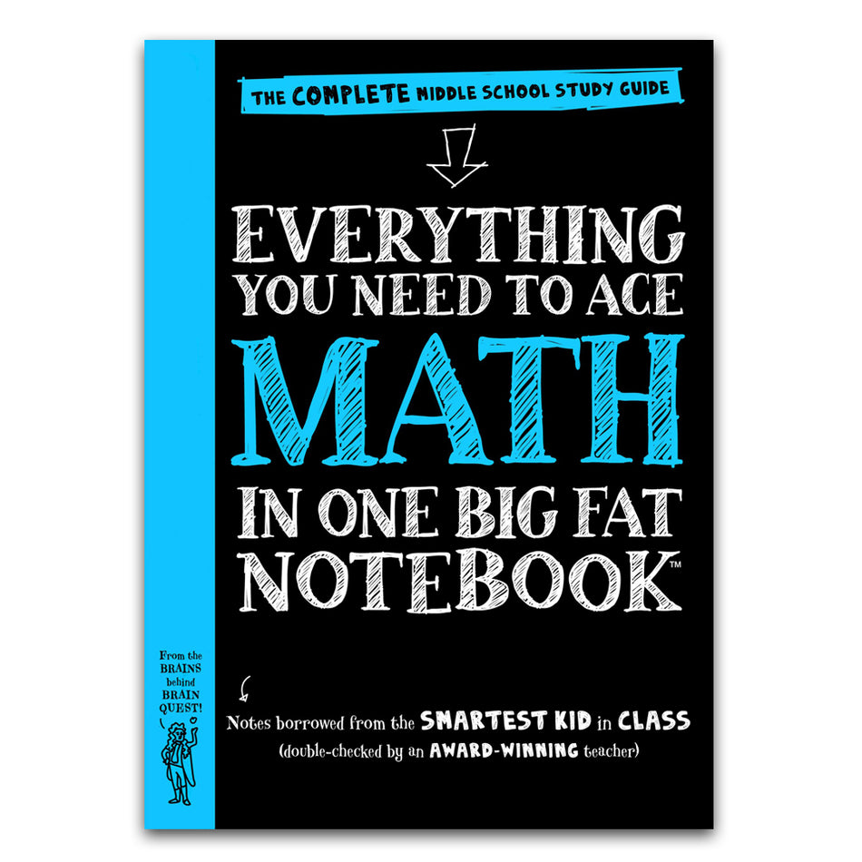 Everything You Need to Ace Math in One Big Fat Notebook: The Complete Middle School Study Guide (Big Fat Notebooks) P