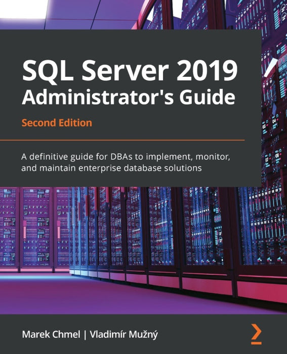 SQL Server 2019 Administrator's Guide (EBOOK)