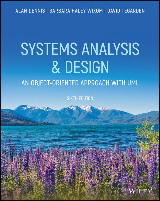 Systems Analysis And Design: An Object-Oriented Approach With Uml (EBOOK)
