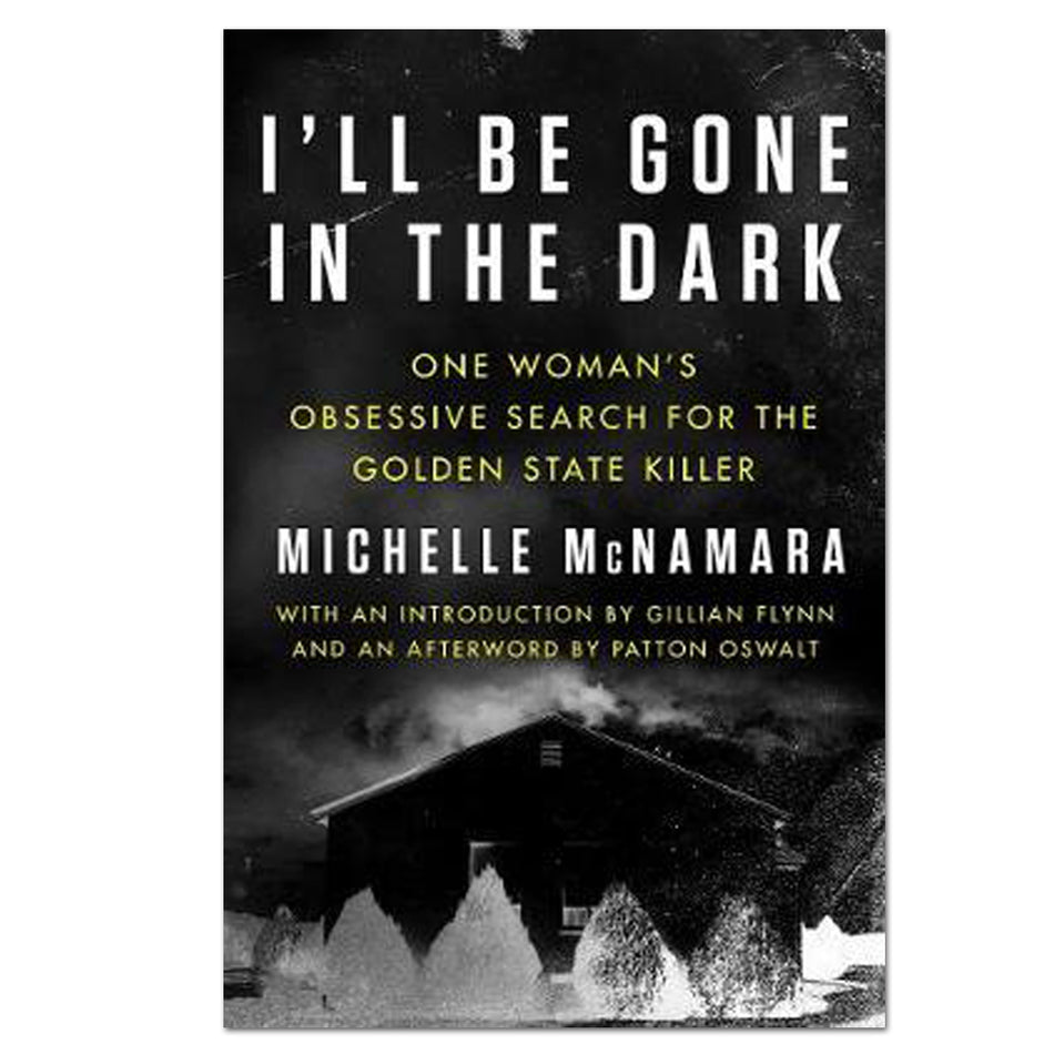 I'll Be Gone In The Dark