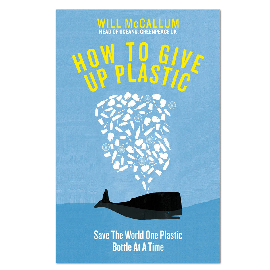 How to Give Up Plastic