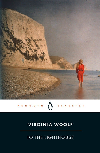 To the Lighthouse (PENGUIN CLASSICS EDITION)