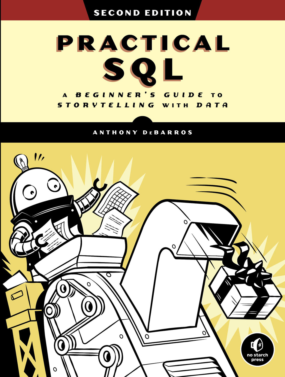 Practical Sql: A Beginner'S Guide To Storytelling With Data‎ (EBOOK)