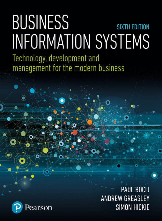Business Information Systems: Technology Development and Management for the Modern Business (EBOOK)